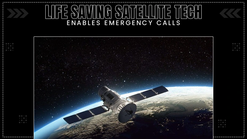 life saving satellite technology