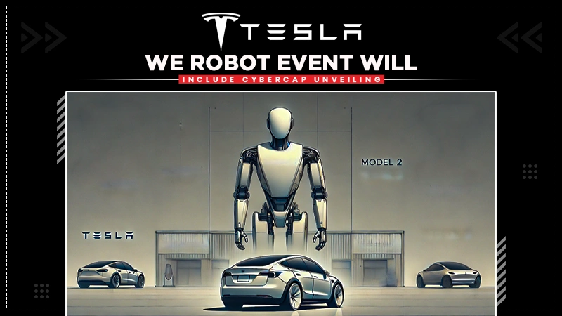 tesla we robot event will include cybercap unveiling