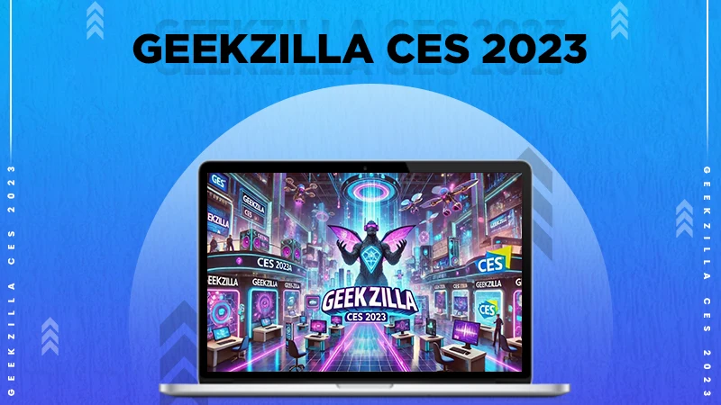 geekzilla ces 2023