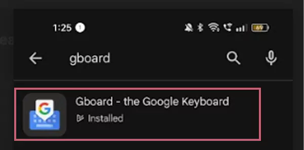 Install Gboard from the Play Store