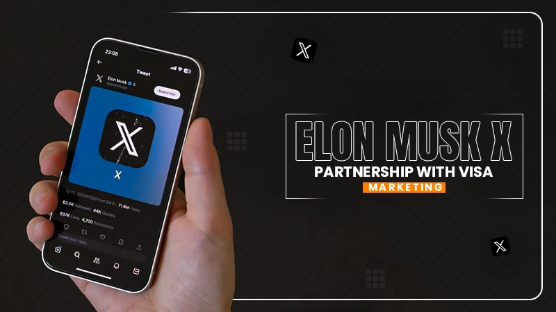 elon musk x partnership with visa marketing