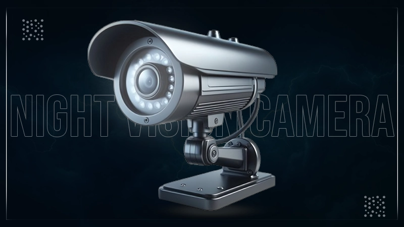 NIGHT VISION CAMERA