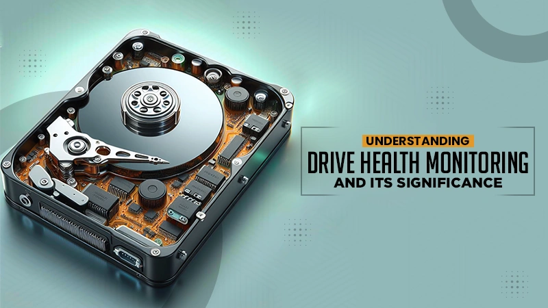 drive health monitoring and its significance