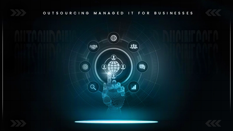 outsourcing managed it for businesses