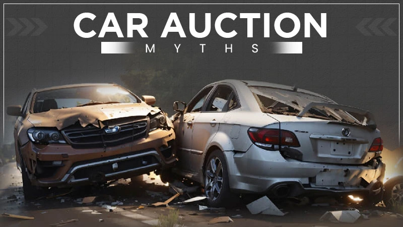 Car Auction Myths