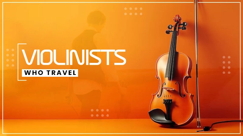 violinists who travel