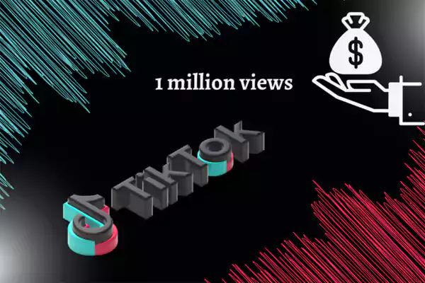 How Much Does TikTok Pay For 1 Million Viewss