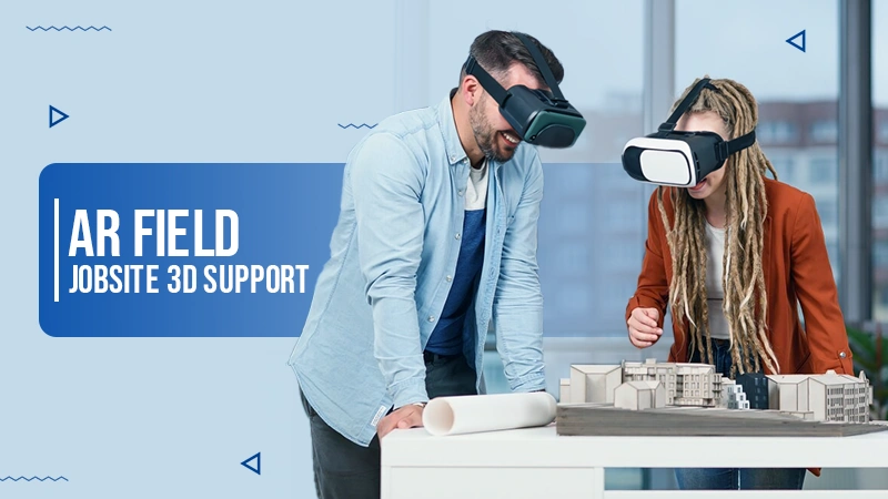 ar field jobsite 3d support