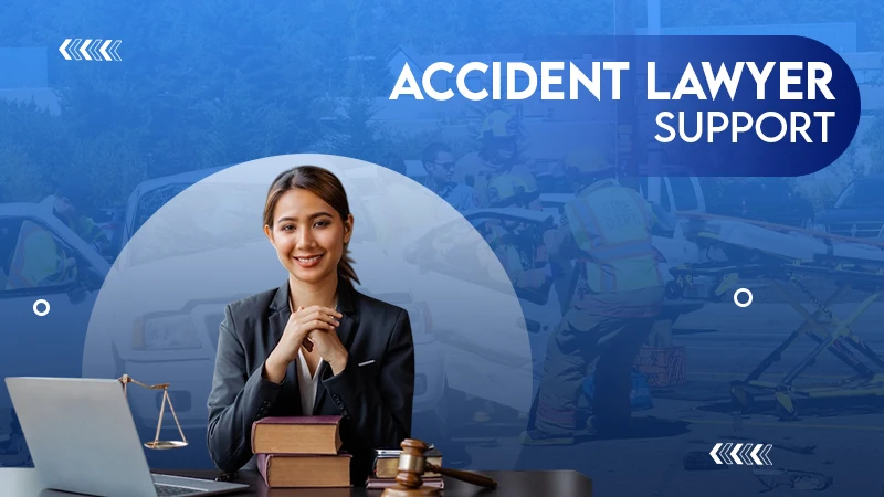 accident lawyer support