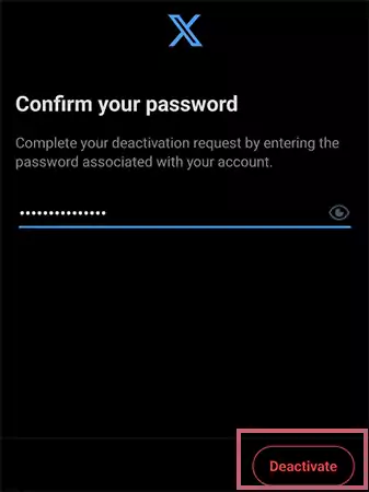 Tap on the Deactivate option to confirm the process