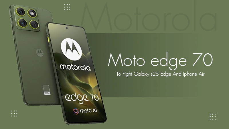 moto-edge-70-to-fight-galaxy-s25-edge-and-iphone-air