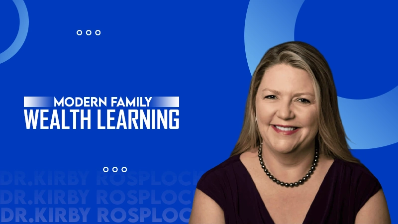 modern family wealth learning