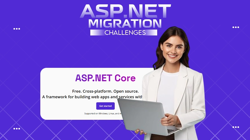 ASP.NET MIGRATION CHALLANGES