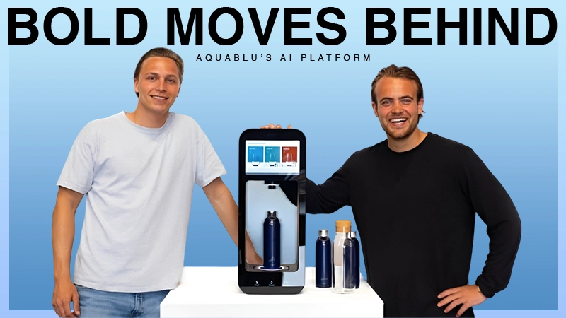 Bold Moves Behind Aquablu’s AI Platform