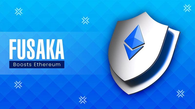 Fusaka Boosts Ethereum