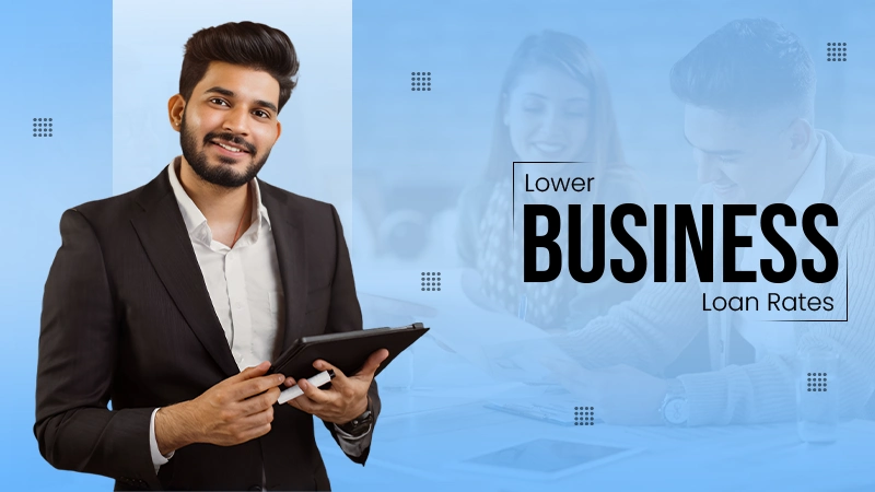 Lower Business Loan Rates