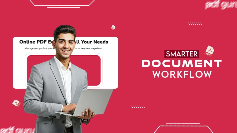 SMARTER DOCUMENT WORKFLOW
