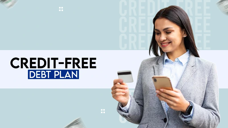 credit free debt plan