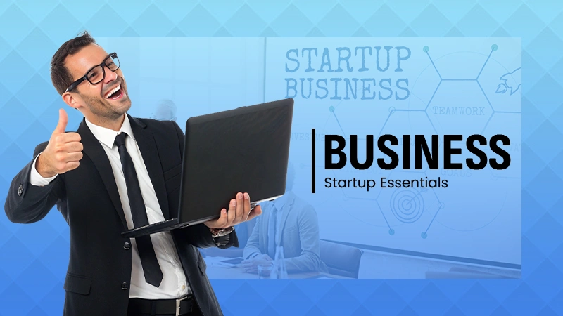 Business Startup Essentials