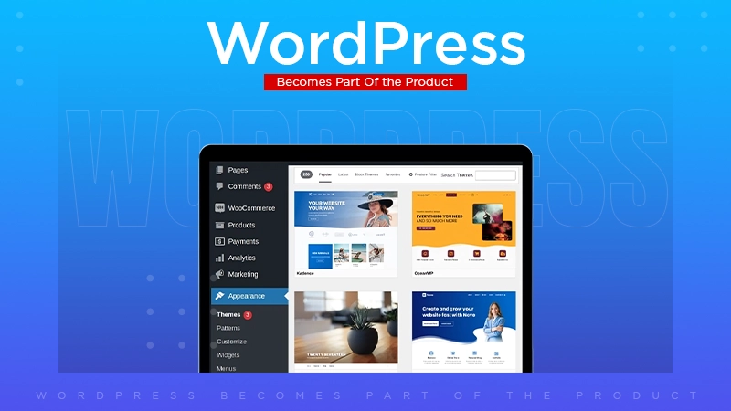 WordPress Becomes Part Of the Product