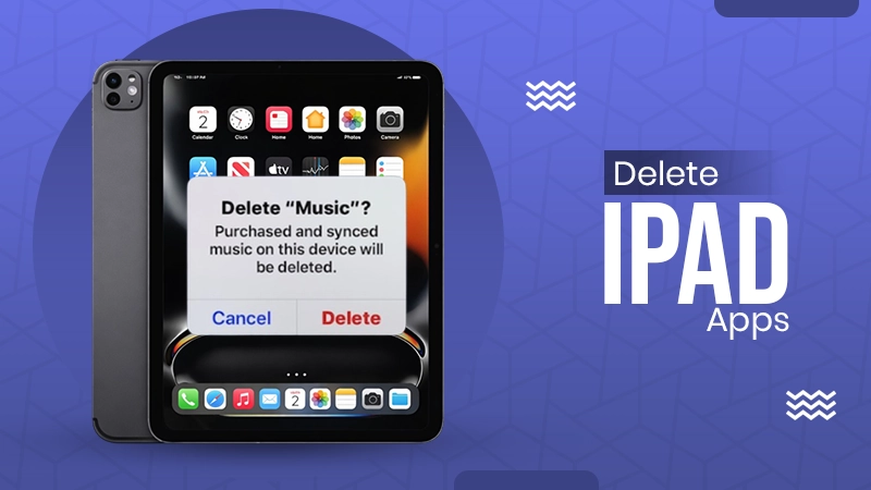 Delete iPad Apps