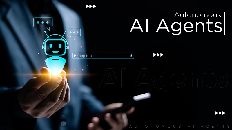 Autonomous AI Agents