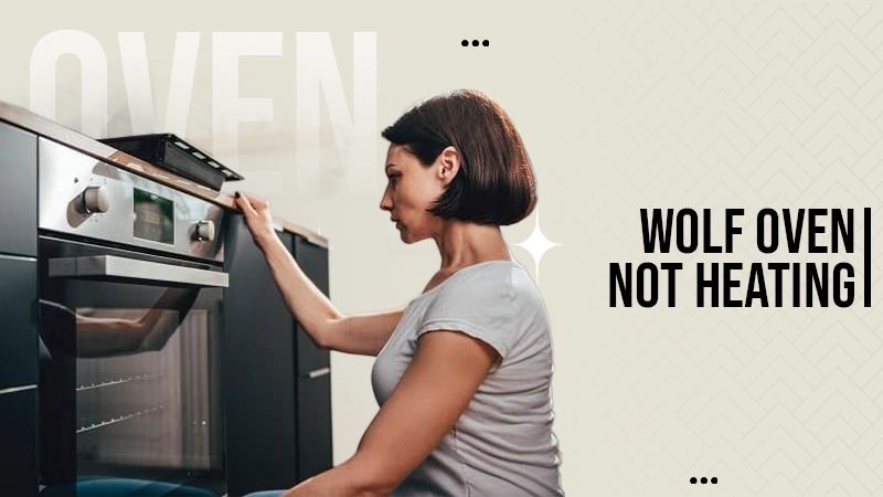 wolf oven not heating