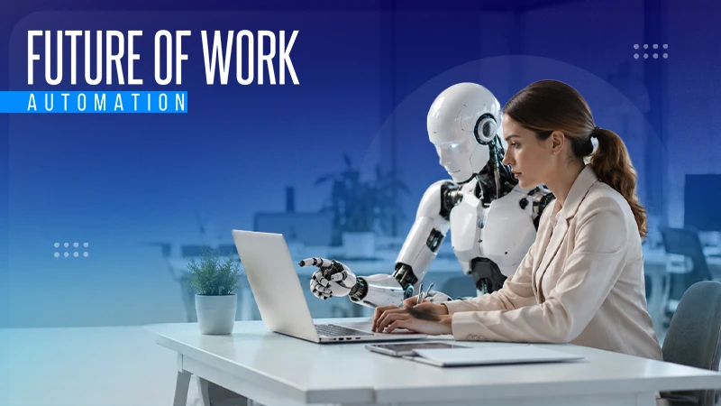 How Automation is Changing the Future of Work (1)