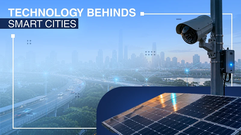 What is Smart Infrastructure Technology Behind Smart Cities