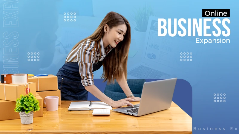 Online Business Expansion