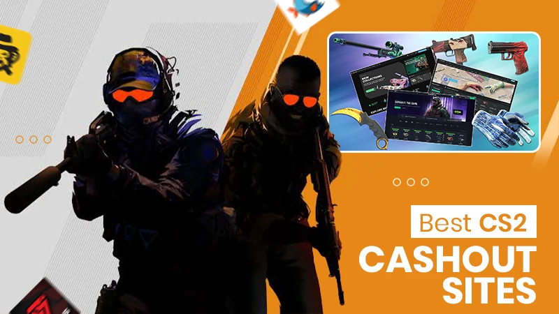 Best CS2 Cashout Sites