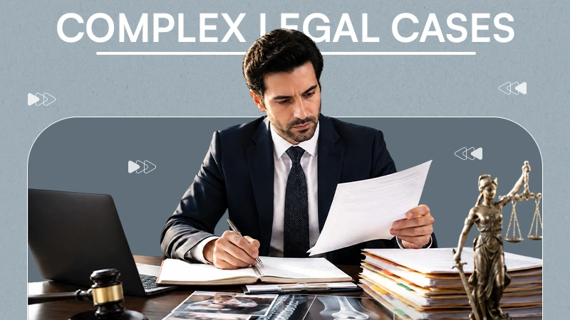 Complex Legal Cases