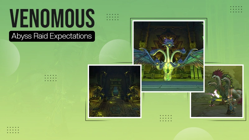Venomous Abyss Raid
