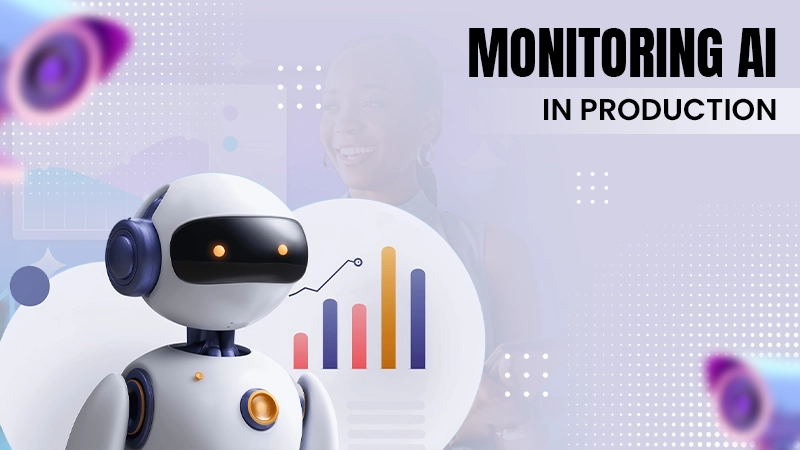 Monitoring ai in production