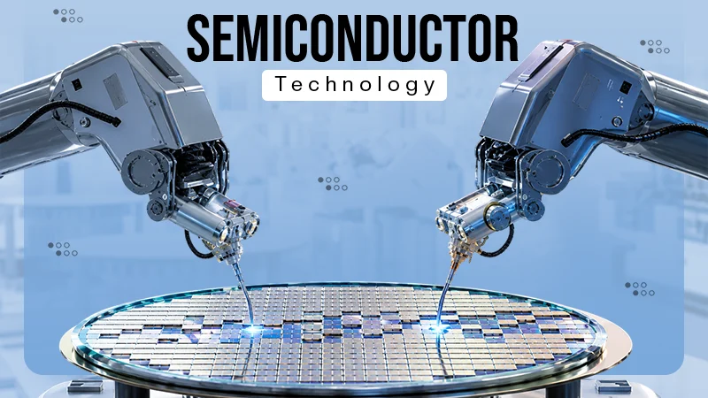 Semiconductor Technology