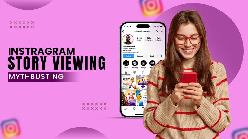 instragram story viewing mythbusting