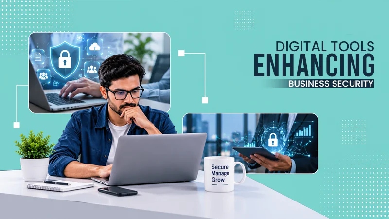 digital tools enhancing business security workflows