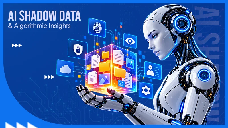 What is AI Shadow Data? Hidden Information Used by Algorithms