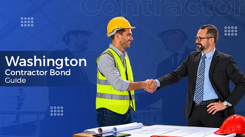 The Washington Contractor Bond and the Work It Protects