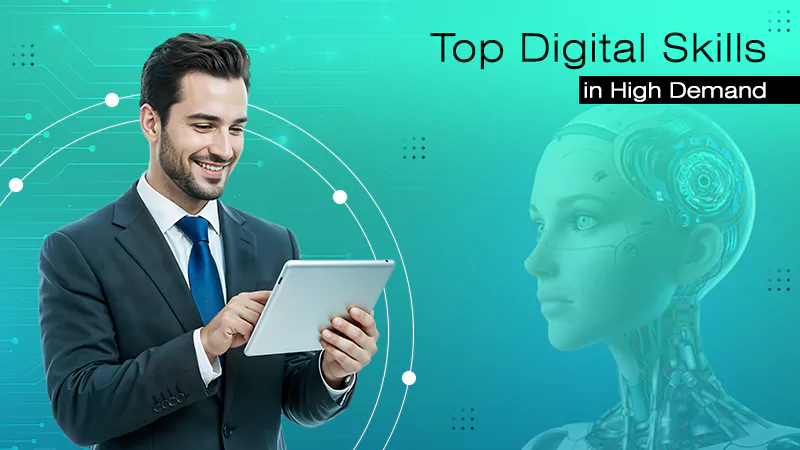 Top Digital Skills That Will Be High in Demand
